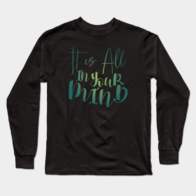 Its all in your mind, Peace of mind Long Sleeve T-Shirt by FlyingWhale369